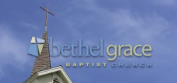 Bethel Grace Baptist Church